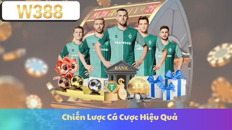 Chiến Lược Cá Cược Hiệu Quả