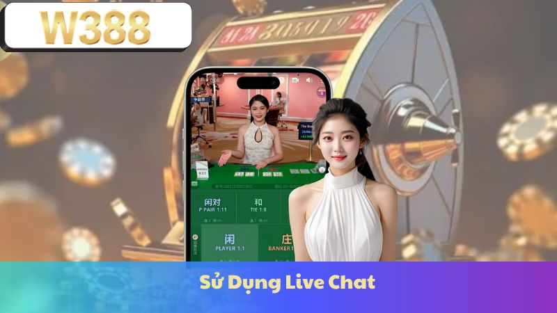 Sử Dụng Live Chat